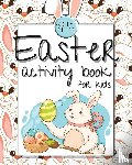 Bachheimer, Josef - Easter Activity Book for Kids Ages 4-12