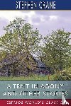 Crane, Stephen - A Tent in Agony and Other Stories (Esprios Classics)
