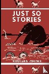 Kipling, Rudyard - Just So Stories