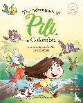 Calvo, Kike - The Adventures of Pili in Colombia. Dual Language Books for Children ( Bilingual English - Spanish ) Cuento en espanol