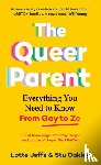 Jeffs, Lotte, Oakley, Stu - The Queer Parent