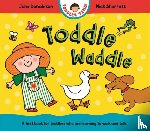 Donaldson, Julia - Toddle Waddle