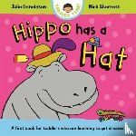 Donaldson, Julia - Hippo Has a Hat