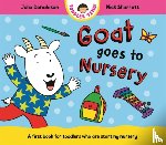 Donaldson, Julia - Goat Goes to Nursery