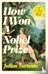 Taranto, Julius - How I Won A Nobel Prize