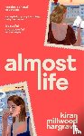 Millwood Hargrave, Kiran - Almost Life