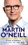 O'Neill, Martin - On Days Like These