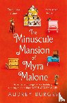 Burges, Audrey - The Minuscule Mansion of Myra Malone