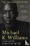 Williams, Michael K. - Scenes from My Life