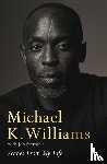 Williams, Michael K. - Scenes from My Life
