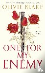 Blake, Olivie - One For My Enemy