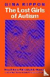 Rippon, Gina - The Lost Girls of Autism