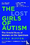 Rippon, Gina - The Lost Girls of Autism