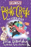 Donaldson, Julia - Books and Crooks and Other Plays