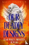 Josephson, Kalyn - Our Deadly Designs