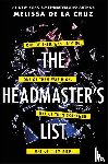 Cruz, Melissa de la - The Headmaster's List