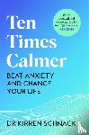 Schnack, Kirren - Ten Times Calmer