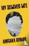 Kumar, Amitava - My Beloved Life