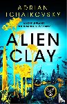 Tchaikovsky, Adrian - Alien Clay