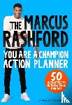 Rashford, Marcus - The Marcus Rashford You Are a Champion Action Planner