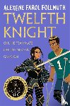 Follmuth, Alexene Farol - Twelfth Knight