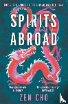 Cho, Zen - Spirits Abroad