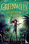 Thomson, Pari - Greenwild: The World Behind The Door