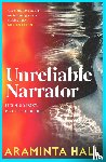 Hall, Araminta - Unreliable Narrator