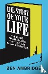 Ambridge, Ben - The Stories of Your Life