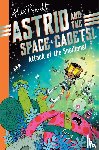 Smith, Alex T. - Astrid and the Space Cadets: Attack of the Snailiens!