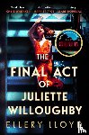 Lloyd, Ellery - The Final Act of Juliette Willoughby