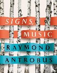 Antrobus, Raymond - Signs, Music