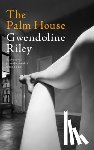 Riley, Gwendoline - The Palm House