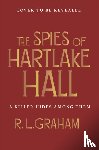 Graham, R. L. - The Spies of Hartlake Hall