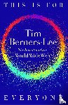 Berners-Lee, Tim - This is For Everyone