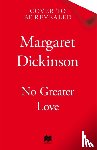 Dickinson, Margaret - No Greater Love