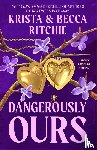Ritchie, Krista, Ritchie, Becca - Dangerously Ours