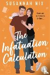 Nix, Susannah - The Infatuation Calculation