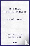 Houellebecq, Michel - Annihilation