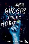 de Becerra, Katya - When Ghosts Call Us Home