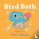 Antony, Steve - Bird Bath