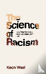 West, Keon - The Science of Racism