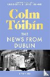 Toibin, Colm - The News from Dublin