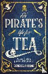 Thorne, Rebecca - A Pirate's Life for Tea