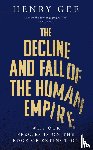 Gee, Henry - The Decline and Fall of the Human Empire