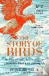Brusatte, Steve - The Story of Birds