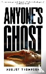 Thompson, August - Anyone's Ghost