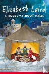 Laird, Elizabeth - A House Without Walls