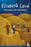 Laird, Elizabeth - Welcome to Nowhere
