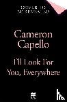 Capello, Cameron - I'll Look for You, Everywhere